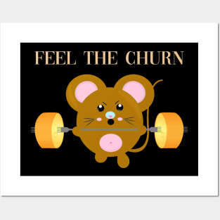 Feel the churn Posters and Art